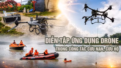 Diễn tập ứng dụng drone trong công tác cứu nạn, cứu hộ