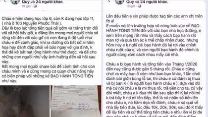 Xôn xao vụ học sinh lớp 6 nghi bị hành hung, ép lấy tiền của gia đình