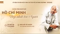 “Hồ Chí Minh đẹp nhất tên Người” – Chương trình nghệ thuật kỷ niệm 135 năm Ngày sinh nhật Bác