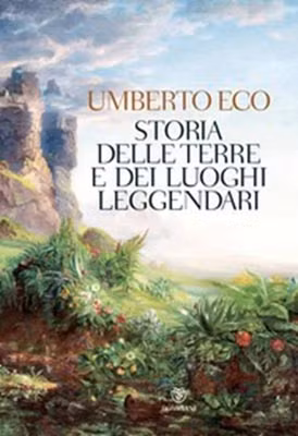 Đầu sách "Storia delle terre e dei luoghi leggendari" (Câu chuyện về những vùng đất và địa danh huyền thoại).
