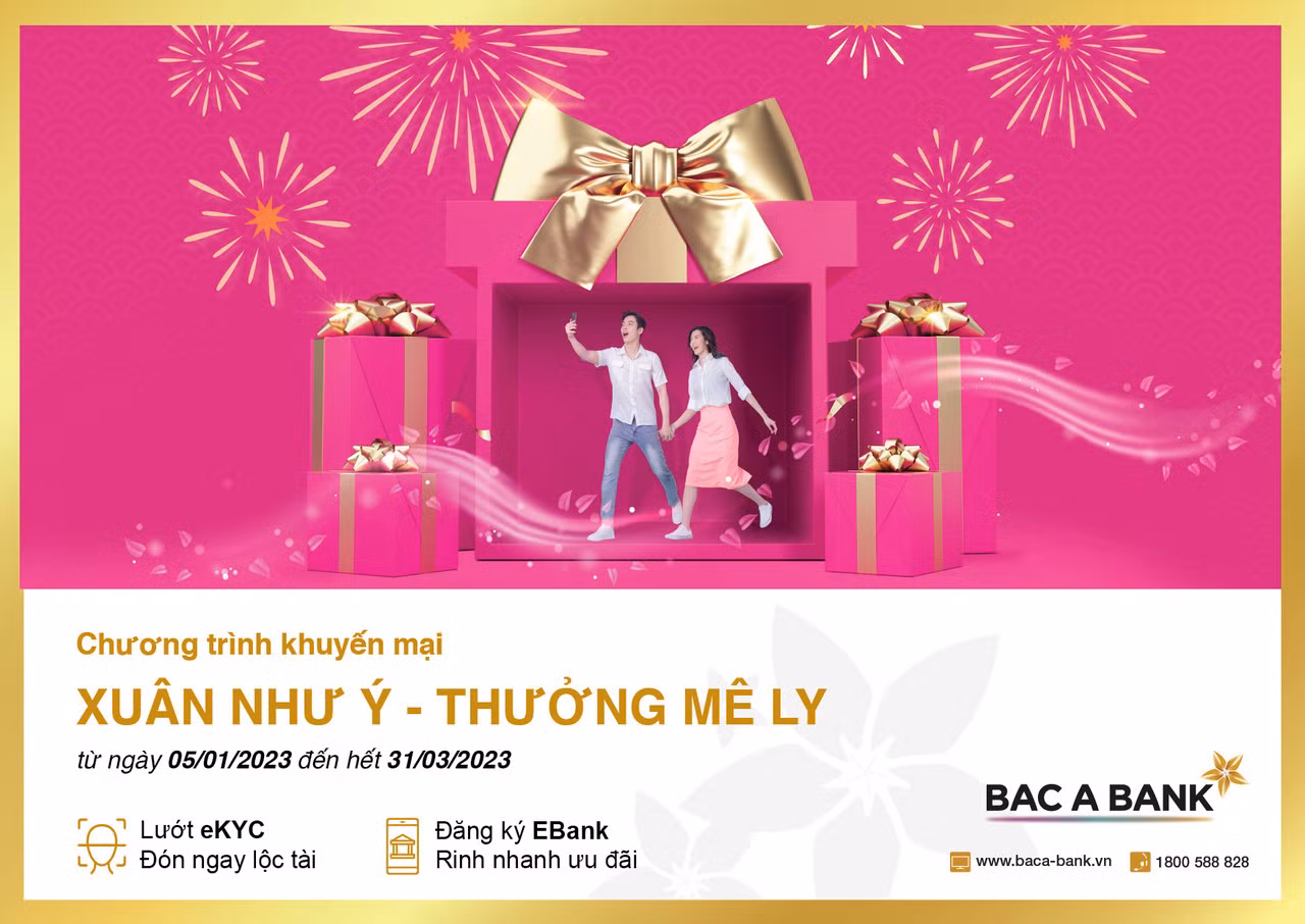 Đón&nbsp;Xuân như ý - Thưởng mê ly cùng&nbsp;BAC A BANK -0