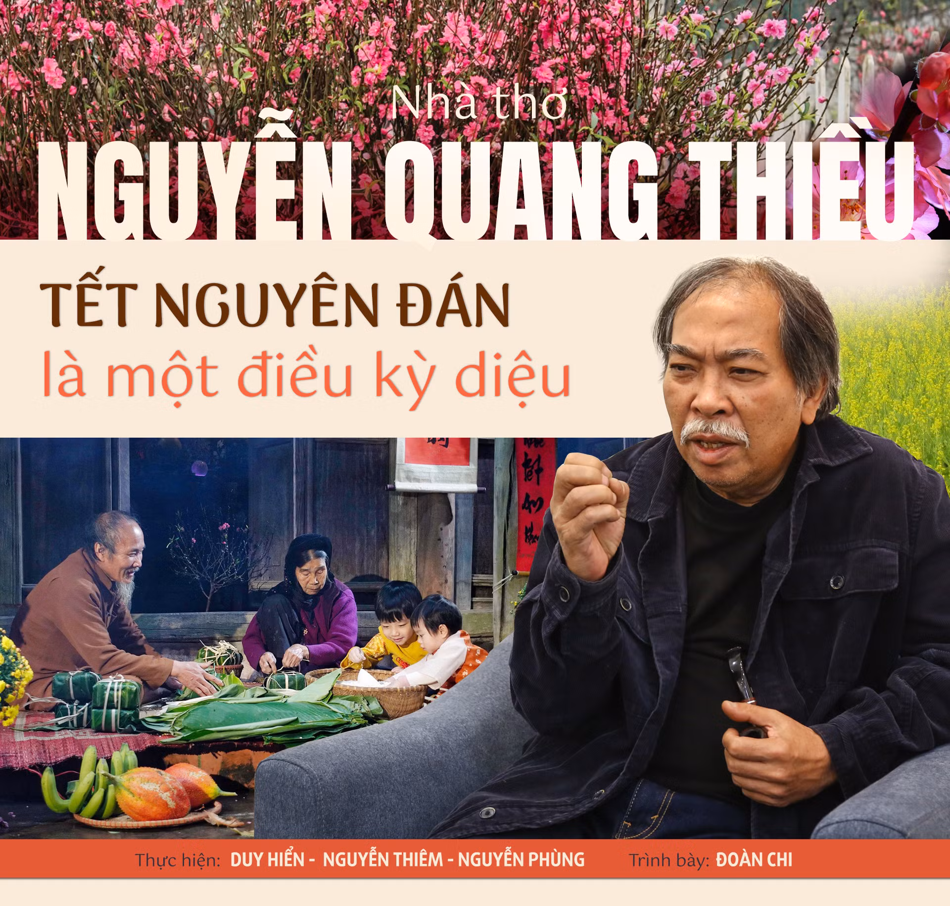 Nhà thơ Nguyễn Quang Thiều: Tết Nguyên Đán là một điều kỳ diệu -0