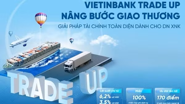 VietinBank triển khai chương trình ưu đãi toàn diện dành cho doanh nghiệp xuất nhập khẩu