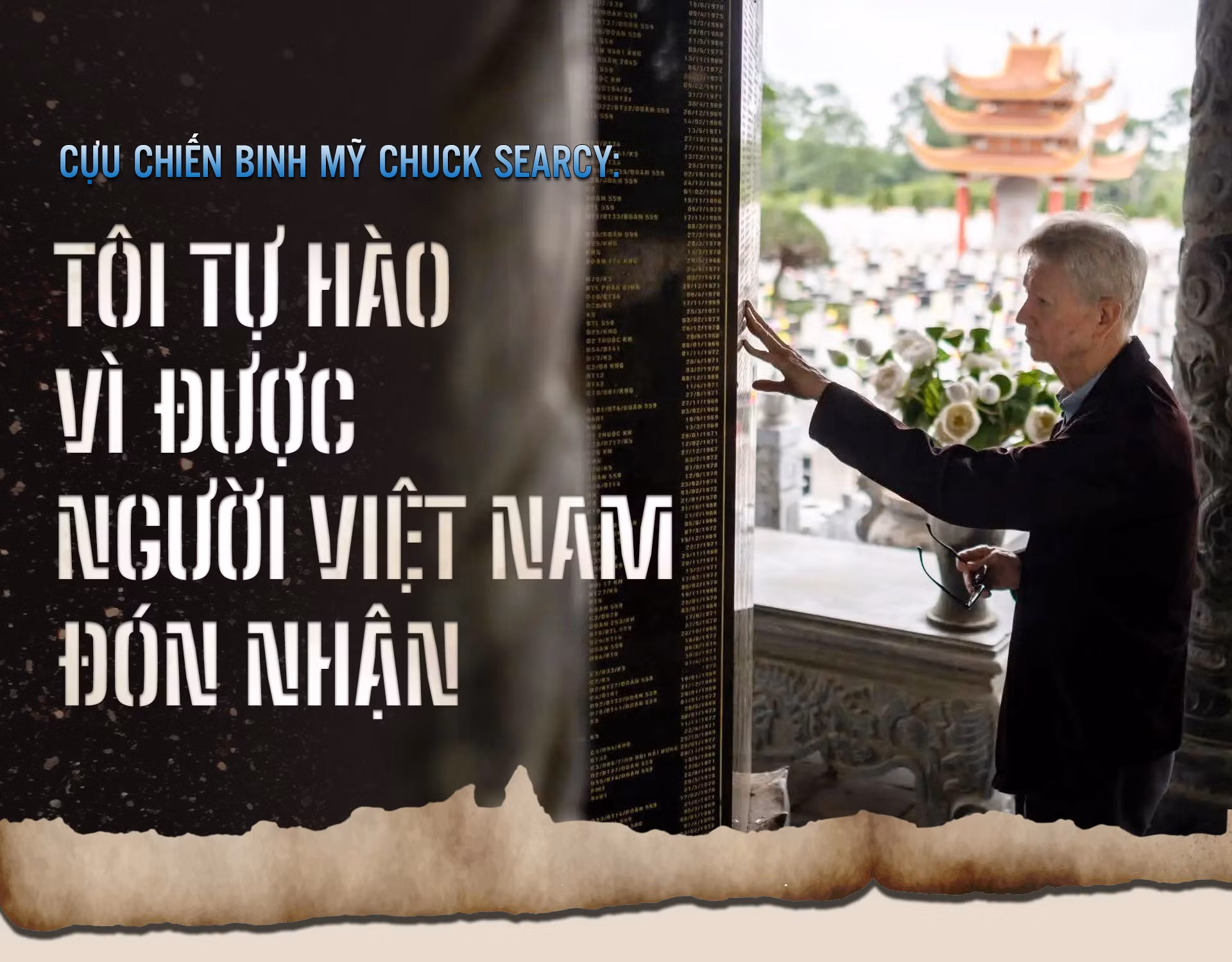 Cựu chiến binh Chuck Searcy: Tôi tự hào vì được người Việt Nam đón nhận -0