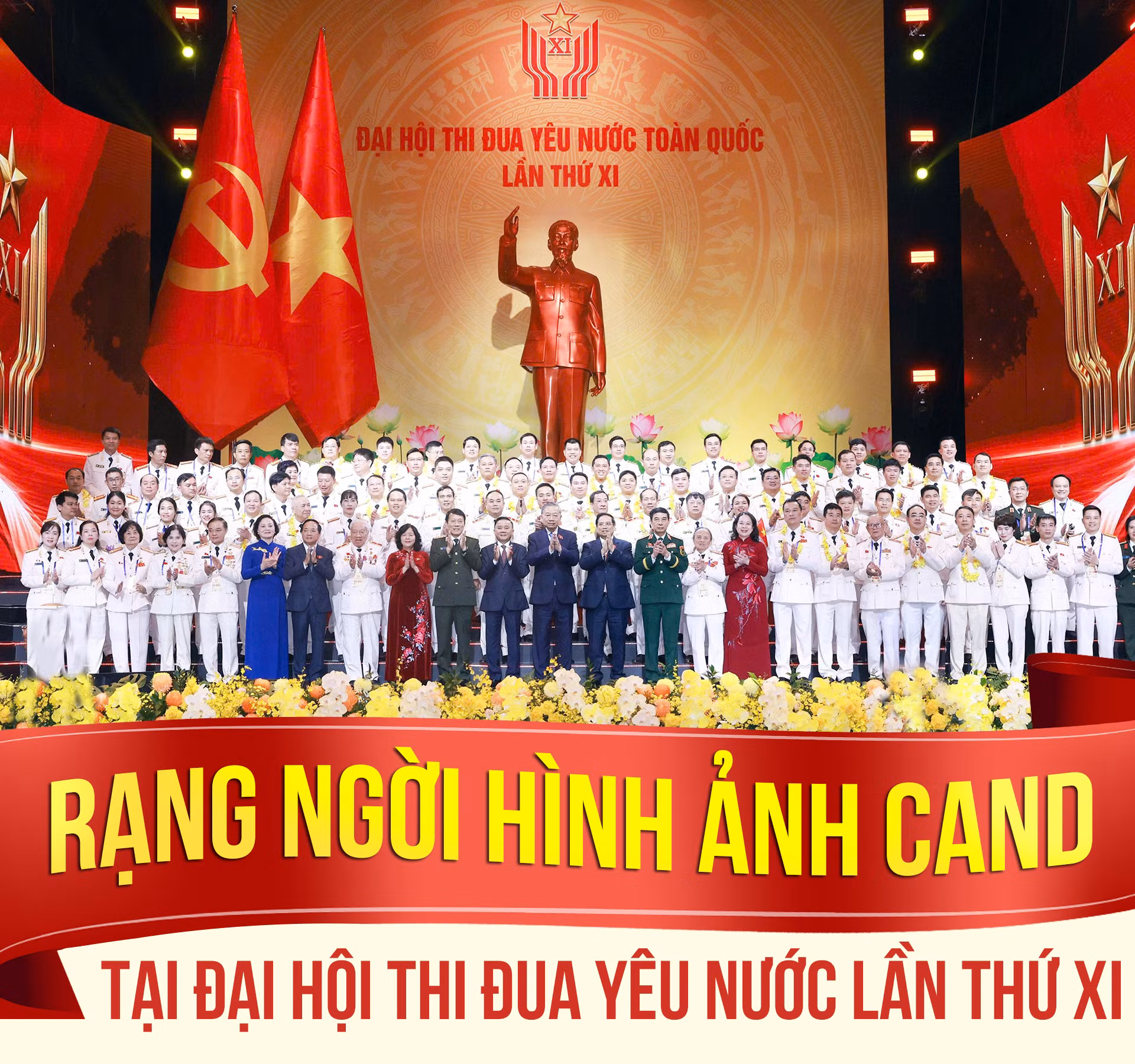Rạng ngời hình ảnh CAND tại Đại hội Thi đua yêu nước toàn quốc lần thứ XI -0