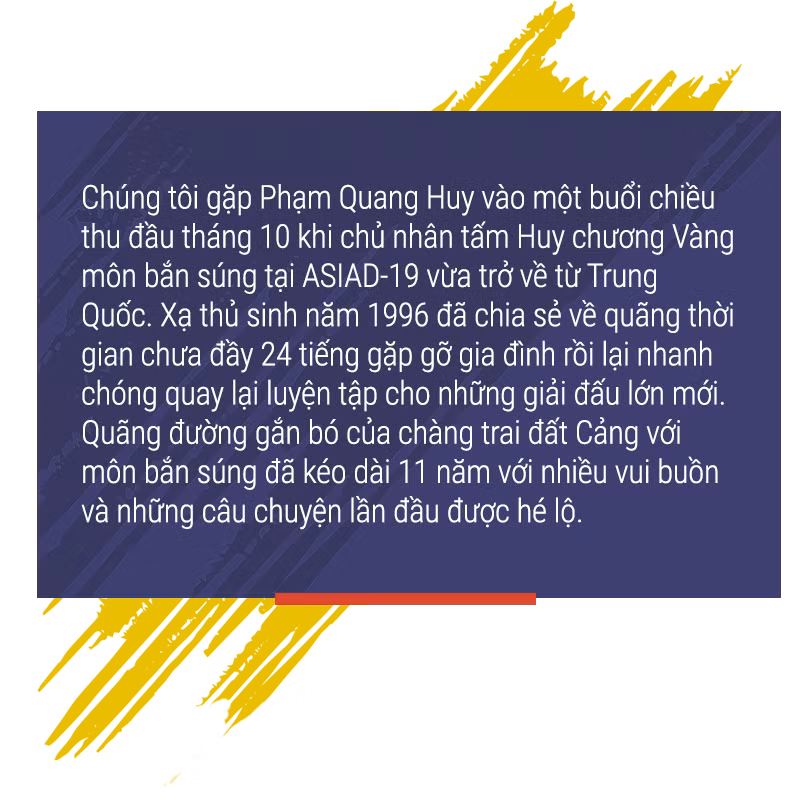 Xạ thủ Phạm Quang Huy: “Mọi đam mê đều vì bắn súng” -0