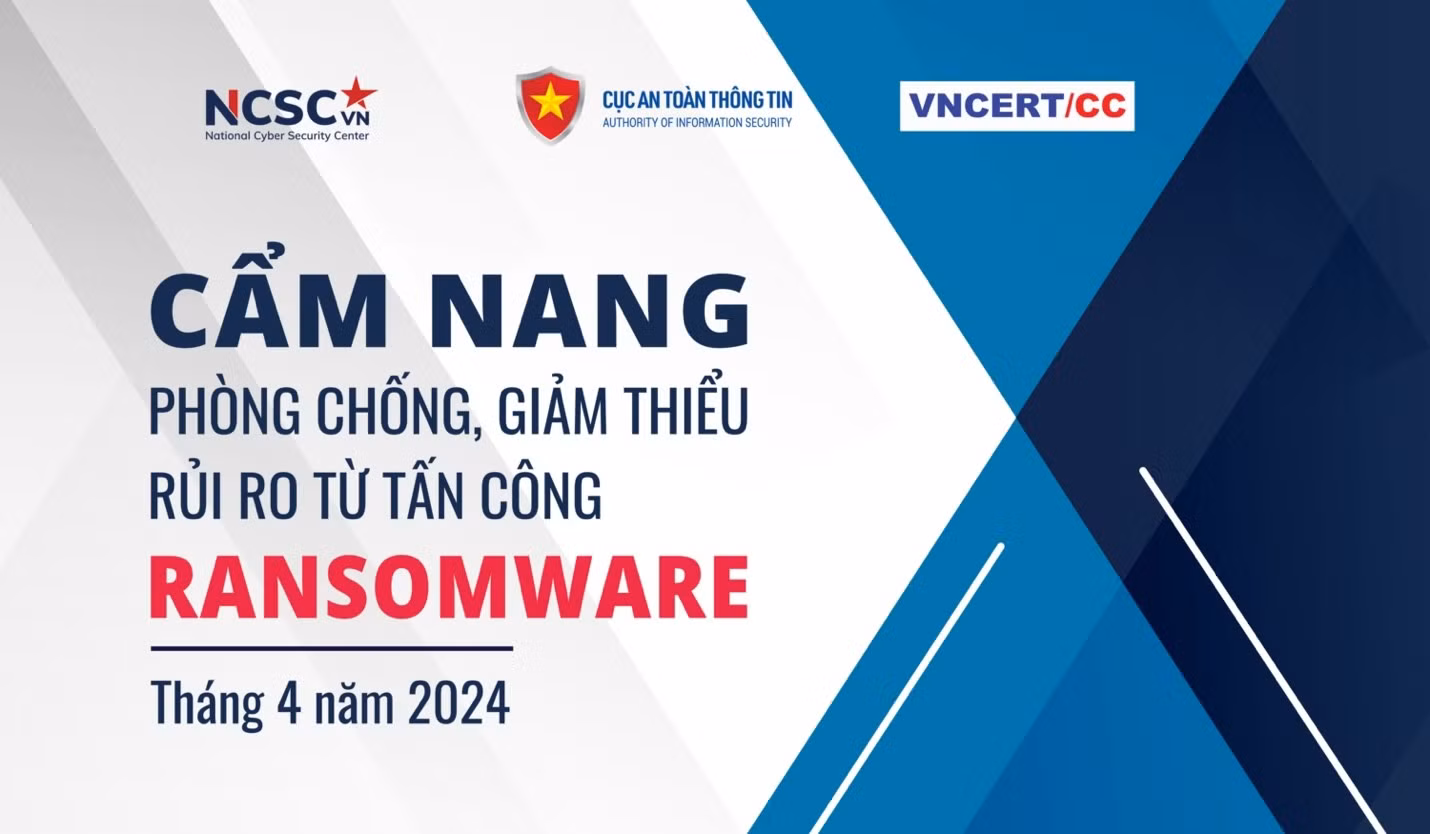 Ra mắt Cẩm nang phòng chống giảm thiểu rủi ro từ tấn công mã hóa dữ liệu tống tiền -0