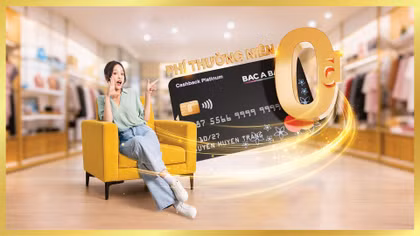 Mở thêm thẻ, thêm ưu đãi cho chủ thẻ tín dụng BAC A BANK MasterCard