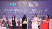 “Hoa hậu Bản sắc Việt toàn cầu 2016” sẽ góp phần quảng bá Việt Nam ra thế giới