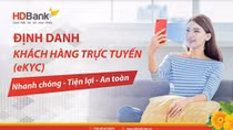 HDBank triển khai giải pháp định danh khách hàng trực tuyến eKYC