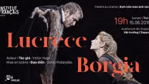 Công diễn vở kịch "Lucrèce Borgia"