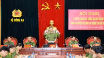 Bộ Công an triển khai nhiệm vụ công tác những tháng cuối năm 2018