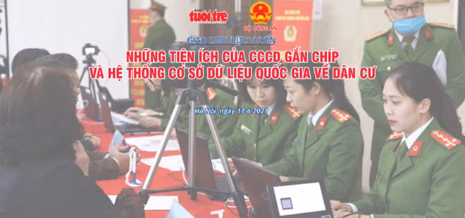9h sáng 17/6, hai lãnh đạo Cục Cảnh sát quản lý hành chính về trật tự xã hội - Bộ Công an sẽ giao lưu, giải đáp các thắc mắc của bạn đọc về CCCD gắn chip và bỏ sổ hộ khẩu giấy, trên tuoitre.vn