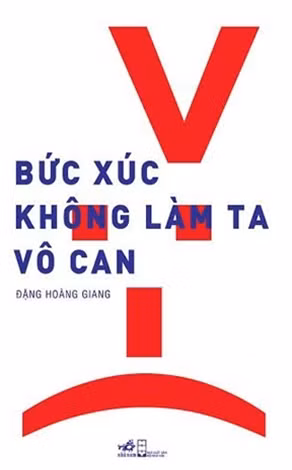 “Bức xúc không làm ta vô can” của TS Đặng Hoàng Giang.