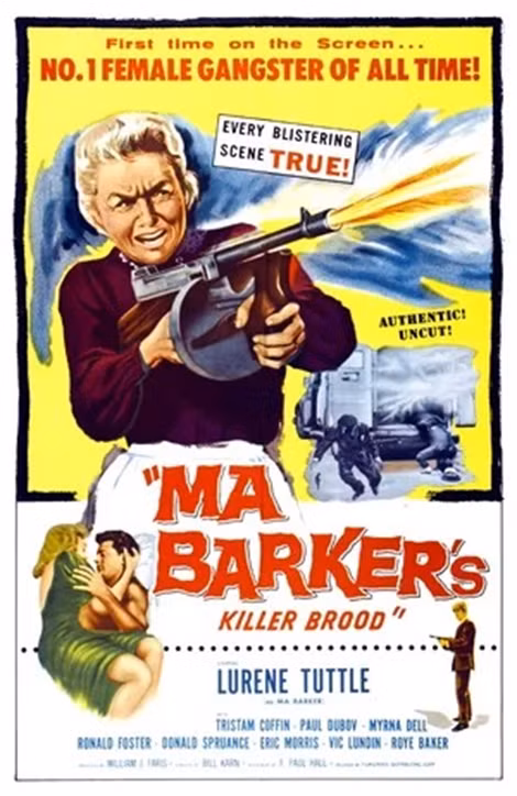Bộ phim kinh phí thấp năm 1960 “Ma Barkers Killer Brood” (tạm dịch: Đám con giết người của Ma Barker”.