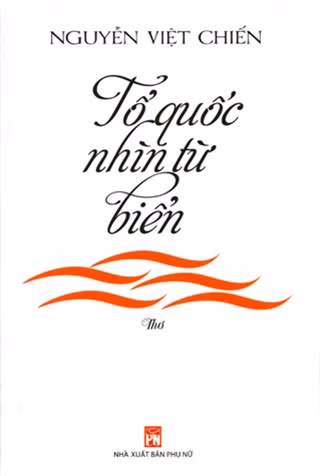 Bìa tập thơ “Tổ quốc nhìn từ biển” của nhà thơ Nguyễn Việt Chiến.