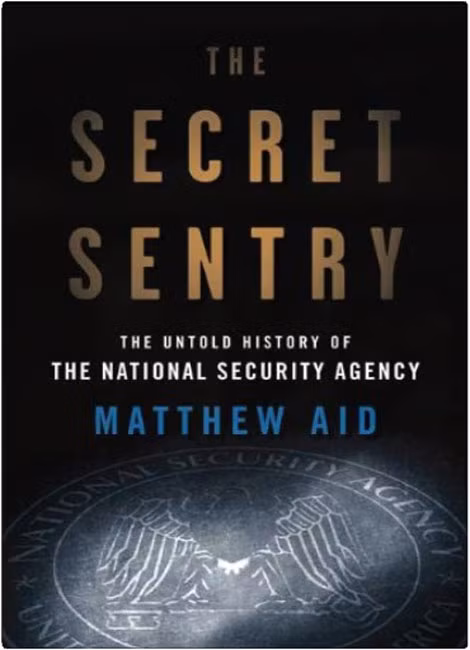 Cuốn sách "The Secret Sentry" của Matthew Aid.