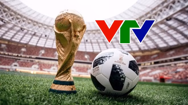 VTV là đơn vị duy nhất ở Việt Nam sở hữu bản quyền World Cup 2018.