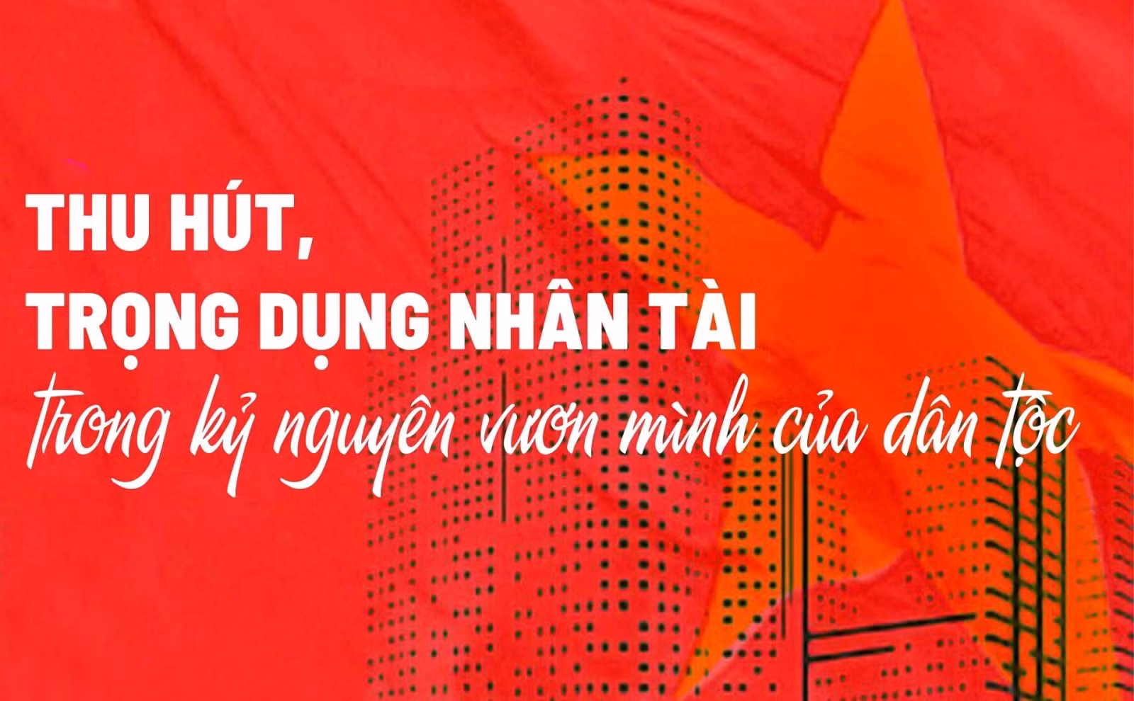 Cần tỉnh táo trước những “quan điểm khác” chủ trương của Đảng về trọng dụng nhân tài ảnh 3