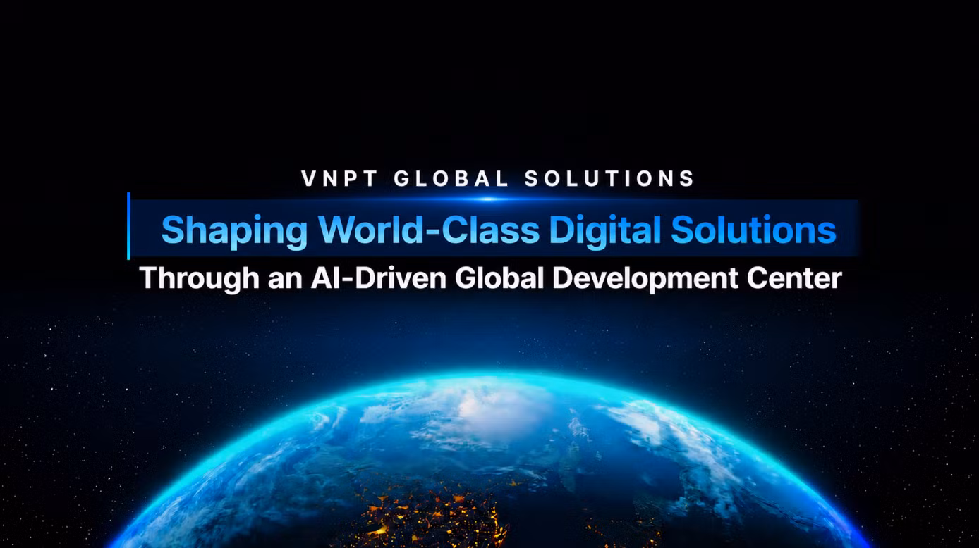 VNPT ra mắt VNPT Global Solutions, mở thêm một bước trong hành trình Go Global ảnh 1