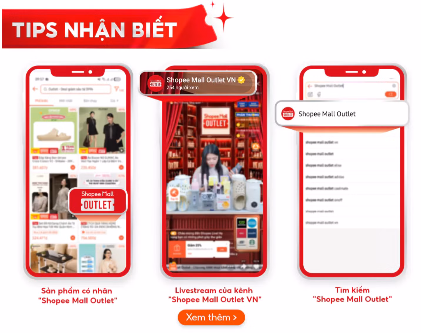 Các sản phẩm thuộc Shopee Mall Outlet được gắn nhãn nhận diện riêng và có các phiên livestream chuyên biệt, giúp người dùng dễ dàng tìm kiếm, và mua sắm với mức giá ưu đãi.