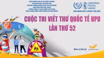 Kéo dài thời hạn nhận bài tham dự Cuộc thi Viết thư Quốc tế UPU lần thứ 52