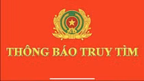Công an TP Hồ Chí Minh truy nã đối tượng lừa đảo chiếm đoạt tài sản