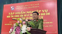 Tập huấn nghiệp vụ đưa tin báo chí trên lĩnh vực ANTT