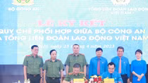 Bộ Công an và Tổng Liên đoàn Lao động Việt Nam ký quy chế phối hợp nhiều mặt công tác