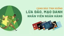 Ngân hàng liên tục khuyến cáo khách hàng trước những thủ đoạn lừa đảo