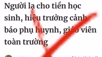 Thông tin “Người lạ tiếp cận học sinh đưa tiền ở cổng trường nhằm ý đồ xấu” là sai sự thật