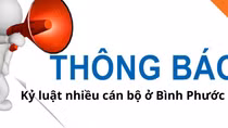 Nhiều cán bộ ở Bình Phước bị kỷ luật