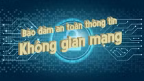 Đảm bảo an toàn thông tin mạng dịp cuối năm