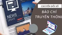 Phê duyệt Chiến lược "Chuyển đổi số báo chí đến năm 2025, định hướng đến năm 2030"