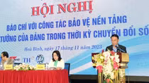 Báo chí đóng vai trò quan trọng trong bảo vệ nền tảng tư tưởng của Đảng