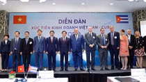 Thúc đẩy quan hệ đầu tư thương mại giữa Việt Nam và Cuba