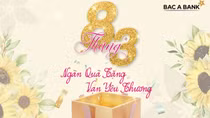 BAC A BANK gửi ngàn quà yêu thương tặng người xây tổ ấm nhân dịp 8/3