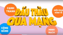 Chính thức vận hành hệ thống mạng đấu thầu quốc gia mới từ 1/8