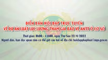 Tổ chức Diễn đàn hỏi đáp trực tuyến về dự án Luật Lực lượng tham gia bảo vệ ANTT ở cơ sở