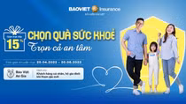 Tham gia ngay để nhận ưu đãi 15% phí bảo hiểm sức khỏe Bảo Việt An Gia từ 20/4/2022