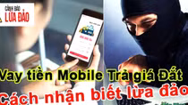 Vay tiền online, người đàn ông bị “thổi bay” 100 triệu đồng