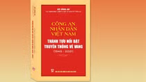 Xuất bản cuốn sách “CAND Việt Nam - Thành tựu nổi bật, truyền thống vẻ vang (1945-2021)”