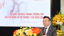 Ra mắt Trang thông tin đặc biệt Hồ Chí Minh và tư tưởng "lấy dân làm gốc"