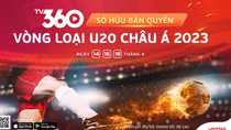Viettel TV360 sở hữu bản quyền phát sóng Giải bóng đá U20 Châu Á