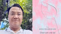 Nhà thơ Hồng Thanh Quang: “Cuộc sống của tôi không có chỗ cho sự tẻ nhạt”