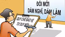 Làm gì để bảo vệ cán bộ dám đột phá?