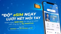 Đăng ký sử dụng eSIM MobiFone nhận ngay data “khủng” lên tới 15GB