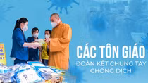 Cảm ơn các tôn giáo đã chung tay hỗ trợ công tác phòng, chống dịch COVID-19