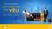 PVcomBank triển khai chương trình “Thẻ PVcomBank - Lựa chọn nào cũng yêu” với nhiều ưu đãi hấp dẫn
