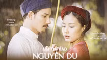 Phim ''Đại thi hào Nguyễn Du'': Nỗ lực làm mới thể loại phim tài liệu